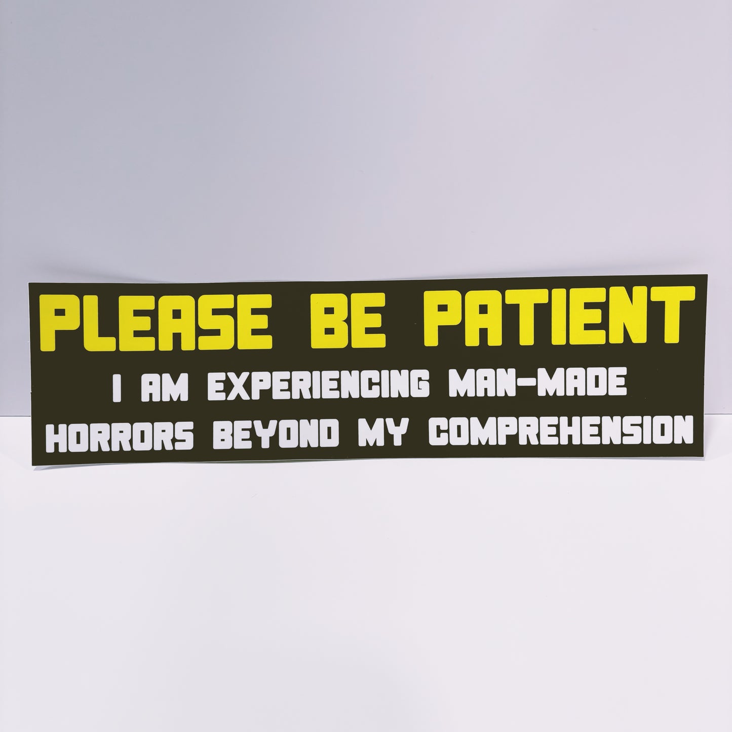 Patient Bumper Sticker