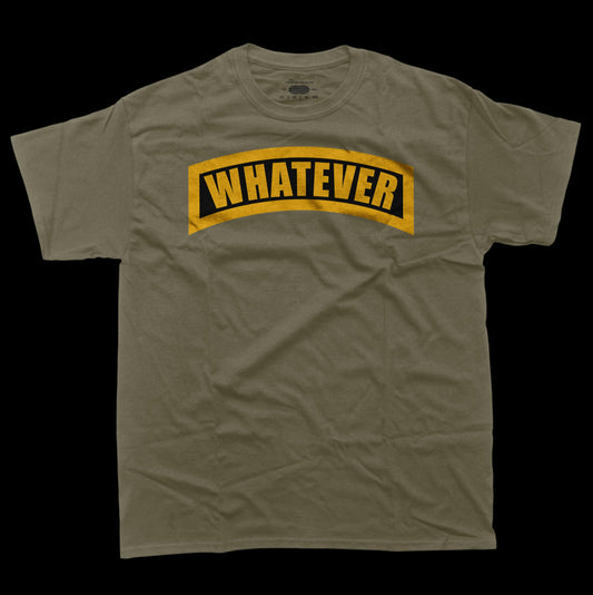 Whatever Tee